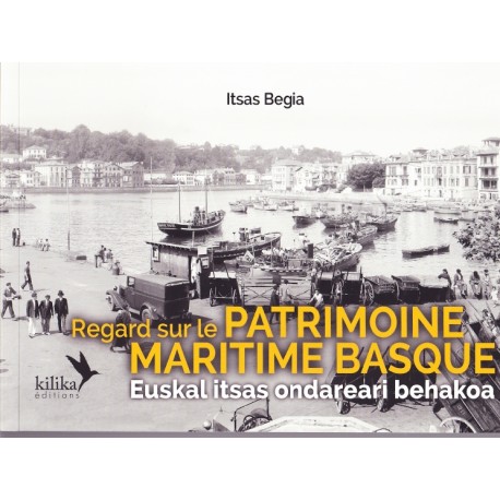 Livre Regard sur le patrimoine maritime basque